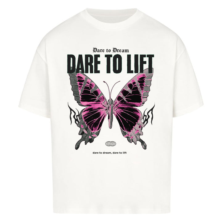 Dare to lift Oversized Shirt