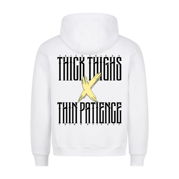 Thick Thighs & Thin Patience Hoodie