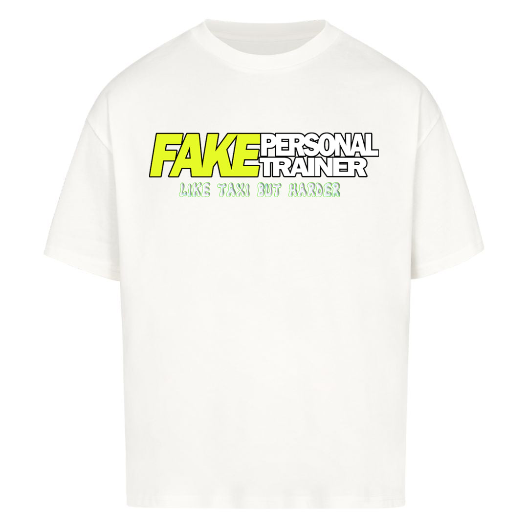 Fake Personal Trainer Oversized Shirt