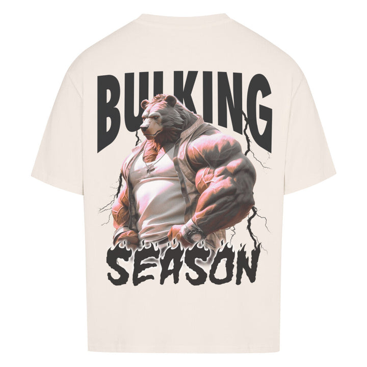 Bulking Season (Backprint) Oversized Shirt