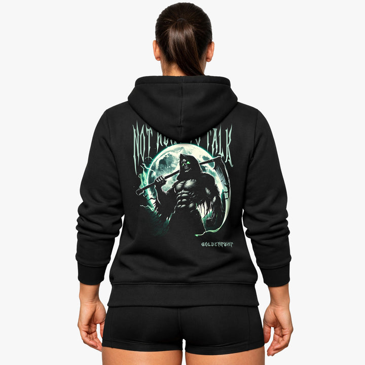 Not here to talk (Backprint) Hoodie