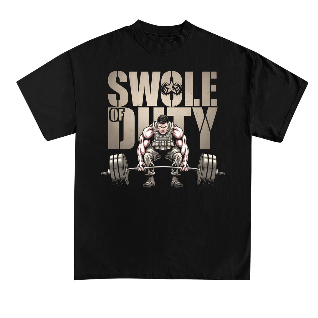 Swole of Duty(V2) Shirt