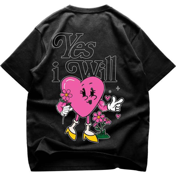 Yes i will (Backprint) Oversized Shirt