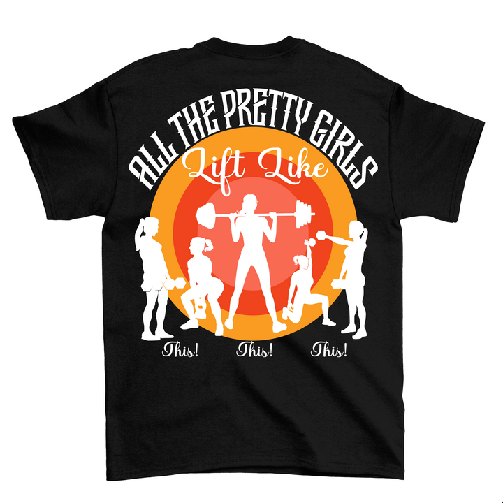 Pretty girls (Backprint) Shirt